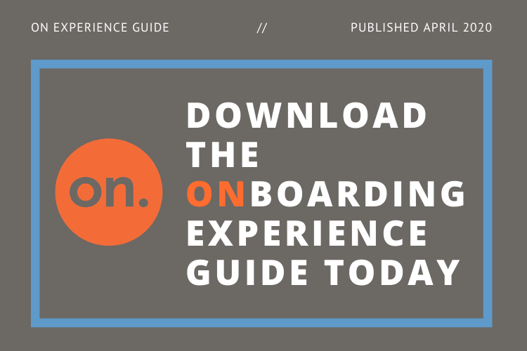 Download the ON Boarding experience guide today