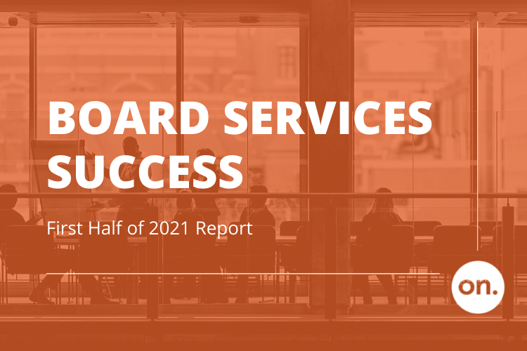 BOARD SERVICES: ON’S SUCCESSFUL EXECUTIVE APPOINTMENTS IN H1 2021