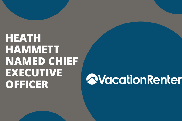 VacationRenter Appoints Heath Hammett as CEO