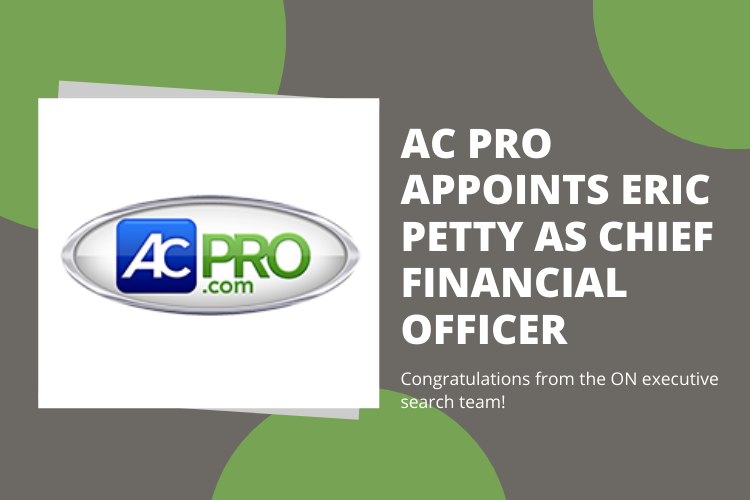 SUCCESSFUL PLACEMENT: AC PRO – CHIEF FINANCIAL OFFICER