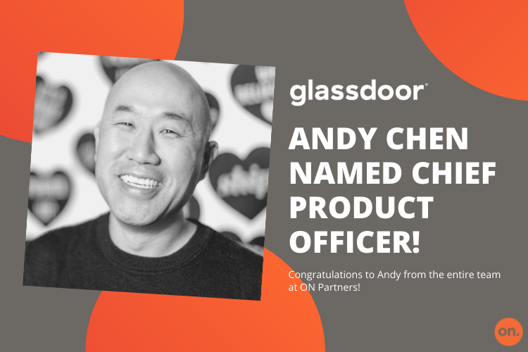 SUCCESSFUL PLACEMENT: GLASSDOOR – CHIEF PRODUCT OFFICER