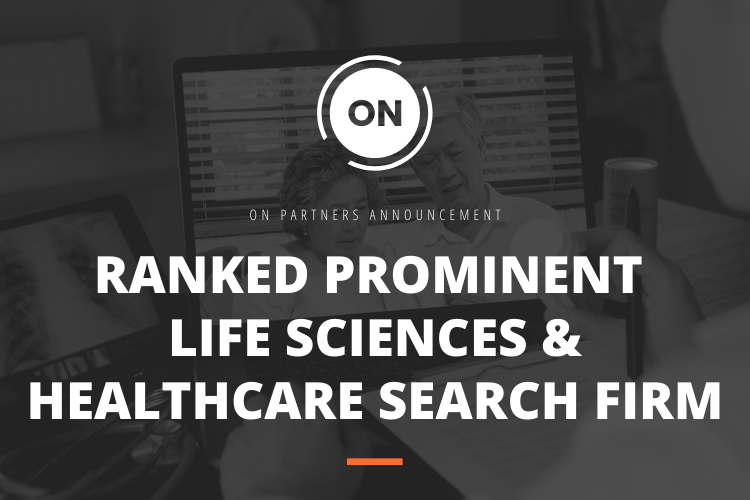 ON Partners ranked Prominent Life Sciences and Healthcare search firm in 2021