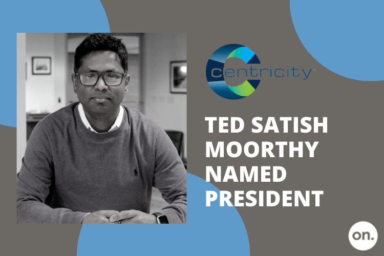 Ted Satish Moorthy named President of Centricity