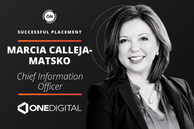 SUCCESSFUL PLACEMENT: ONEDIGITAL – CHIEF INFORMATION OFFICER