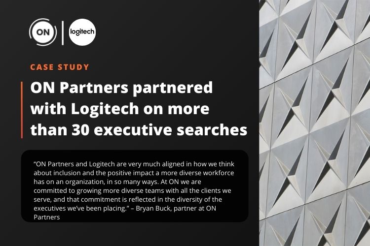 Working with Logitech on 30+ Executive Searches