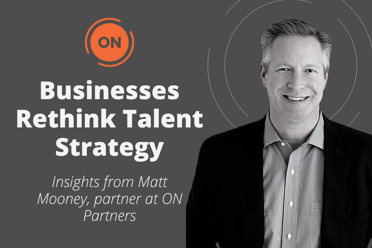 AMID GLOBAL LABOR SHORTAGE, BUSINESSES RETHINK TALENT STRATEGIES – HUNT SCANLON REPORT FEATURING ON PARTNERS