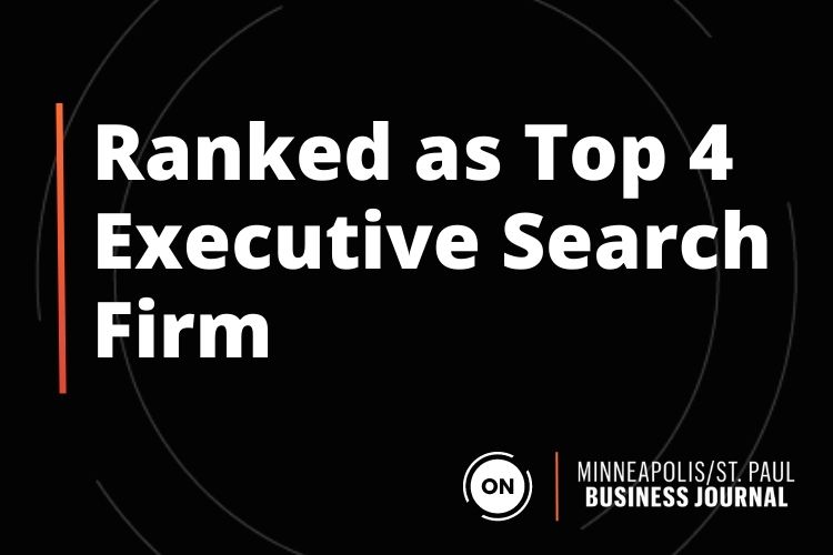 ON Partners ranked as Top 4 Executive Search Firm in Minneapolis, St. Paul