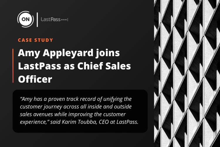 Amy Appleyard joins LastPass as Chief Sales Officer