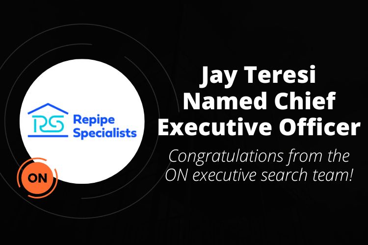 Repipe Specialists Makes Appointment In Chief Executive Officer Search – ON Partners