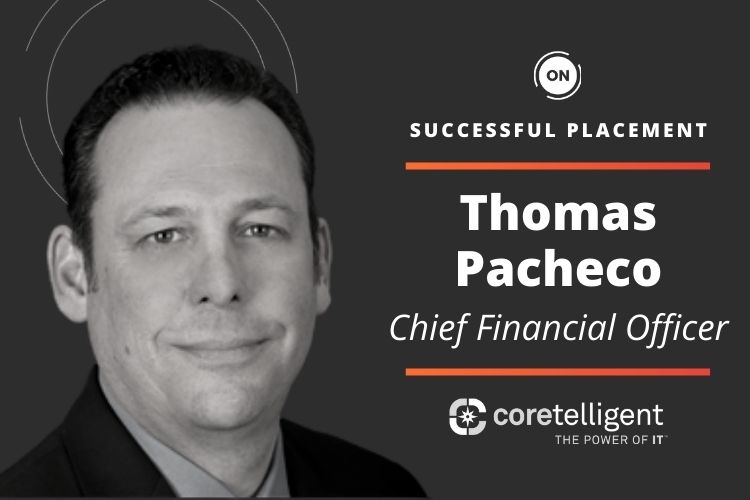Thomas Pacheco named Chief Financial Officer at Coretelligent.