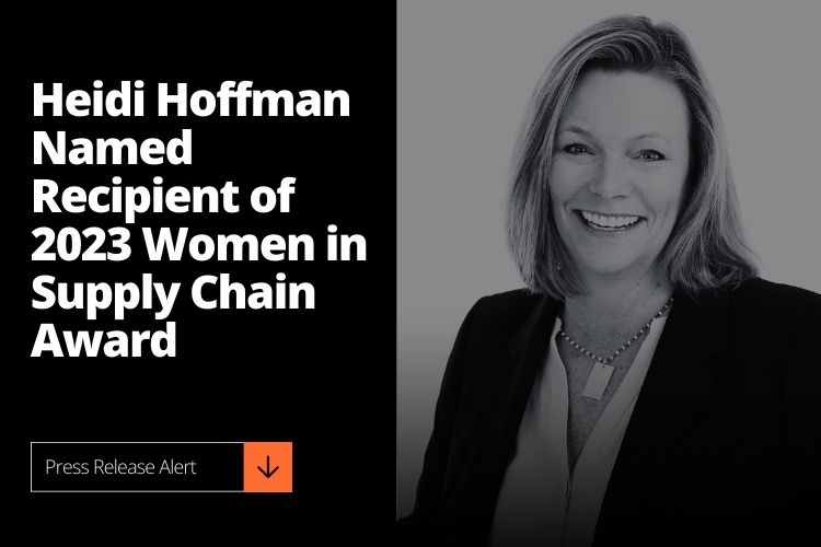Press Release: Heidi Hoffman Named Recipient of 2023 Women in Supply Chain Award