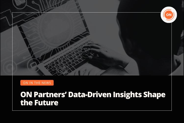 ON Partners' Data-Driven Insights Shape The Future