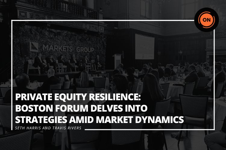 Private Equity Resilience: Boston Forum Delves into Strategies Amid Market Dynamics